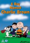 Image for Charlie Brown: A Boy Named Charlie Brown