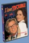 Image for I Love Trouble