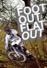 Image for Foot Out Flat Out