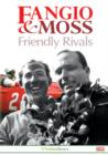 Image for Fangio and Moss - Friendly Rivals