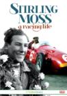Image for Stirling Moss: A Racing Life