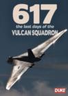 Image for 617 - The Last Days of the Vulcan Squadron