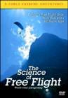 Image for X-Force Extreme Adventures: The Science of Free Flight