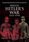 Image for Private Hitler's War 1914-1918