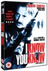 Image for I Know You Know