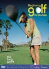 Image for Beginning Golf: Long Game for Women