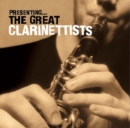 Image for Presenting -The Great Clarinettists
