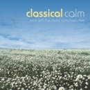 Image for Classical Calm - Relax With The Classic Composers (Vol 5)