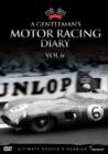 Image for A   Gentleman's Motor Racing Diary: Volume 6