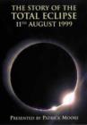 Image for The Story of the Total Eclipse 1999