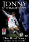 Image for Jonny Wilkinson: The Real Story - In His Own Words