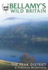Image for Bellamy's Wild Britain: The Peak District