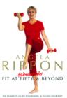 Image for Fabulously Fit at 50: Angela Rippon