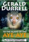 Image for Gerald Durrell: To the Island of the Aye-aye