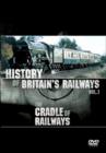 Image for The History of British Railways: The Cradle of Railways