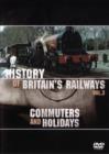Image for The History of British Railways: Commuters and Holidays