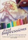 Image for First Impressions: A Guide to Drawing Materials
