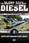Image for The Glory Days of Diesel: South East England and East Anglia