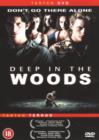 Image for Deep in the Woods