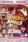 Image for Even Angels Eat Beans