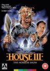 Image for House III - The Horror Show