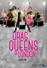 Image for Drag Queens of London: Series 1