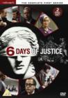 Image for Six Days of Justice: The Complete First Series