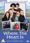 Image for Where the Heart Is: The Complete Third Series