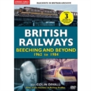 Image for British Railways: Beeching and Beyond - 1962-1984