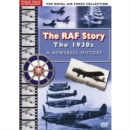 Image for The RAF Story: A Newsreel History - The 1930s