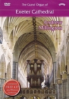 Image for The Grand Organ of Exeter Cathedral - Andrew Millington