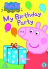 Image for Peppa Pig: My Birthday Party and Other Stories