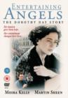 Image for Entertaining Angels - The Dorothy Day Story