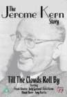 Image for The Jerome Kern Story - Till the Clouds Roll By
