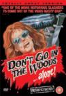 Image for Don't Go in the Woods Alone