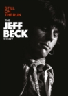 Image for Jeff Beck: Still On the Run - The Jeff Beck Story