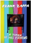 Image for Frank Zappa: A Token of His Extreme