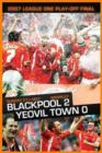 Image for Blackpool FC: 2007 League 1 Play-off Final - Blackpool 2...