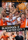 Image for 2017 League Two Play-off Final: Blackpool 2-1 Exeter City