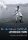 Image for Mitchell and Kenyon: Edwardian Sports