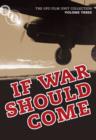 Image for The GPO Film Unit Collection: Volume 3 - If War Should Come