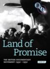 Image for Land of Promise - The British Documentary Movement 1930-1950