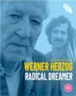 Image for Werner Herzog: Radical Dreamer