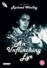 Image for An  Unflinching Eye - The Films of Richard Woolley