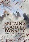 Image for Britain's Bloodiest Dynasty