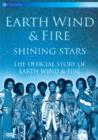 Image for Earth Wind and Fire: Shining Stars - The Story Of