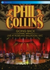 Image for Phil Collins: Going Back - Live at Roseland Ballroom, NYC