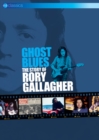 Image for Rory Gallagher: Ghost Blues - The Story of Rory Gallagher