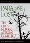 Image for Paradise Lost - The Child Murders at Robin Hood Hills