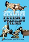 Image for Irving Klaw Classics: Fetish and Wrestling Films